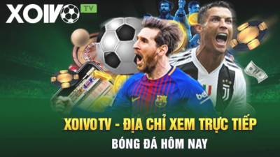 Xoivo.rent - Kênh xem bóng đá trực tiếp link mượt và uy tín tại Việt Nam
